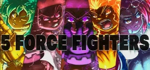 5 Force Fighters