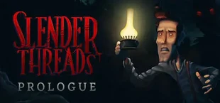 Slender Threads: Prologue