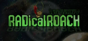 RADical ROACH: Infinity