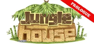 Jungle House - Prologue