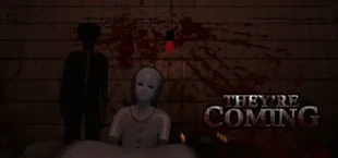 They're Coming