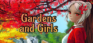 Gardens and Girls