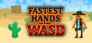 Fastest Hands In The WASD