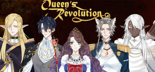 Queen's Revolution ~ the romance in upheavals ~