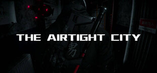 Airtight City 2.0 : Awakening