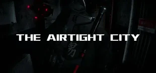 Airtight City 2.0 : Awakening