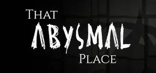 That Abysmal Place