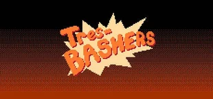 Tres-Bashers