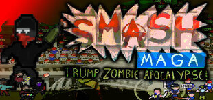 Smash MAGA! Trump Zombie Apocalypse: Civil War