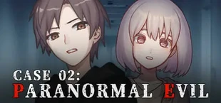 Case 02: Paranormal Evil
