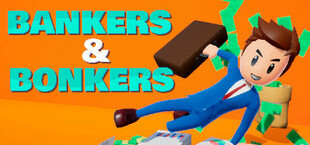 Bankers & Bonkers