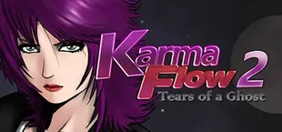 Karma Flow 2 - Tears of a Ghost