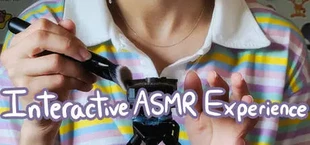 Interactive ASMR Experience