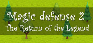 Magic defense 2: The Return of the Legend