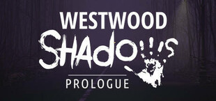 Westwood Shadows: Prologue