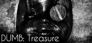 DUMB: Treasure