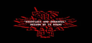Heartless & Dreadful : Return by 72 hours