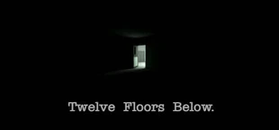 Twelve Floors Below.