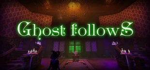 Ghost Follows