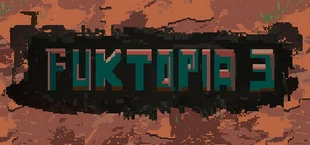 FukTopia 3