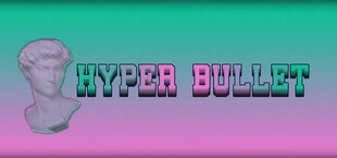 Hyper Bullet
