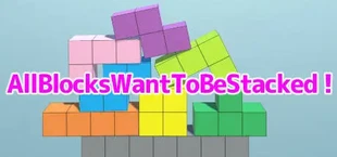 AllBlocksWantToBeStacked