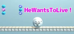 HeWantsToLive