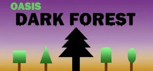Oasis: Dark Forest
