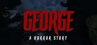 George: A Horror Story