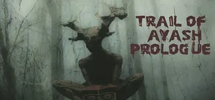 Trail of Ayash: Prologue
