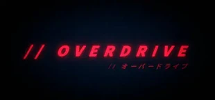 // OVERDRIVE