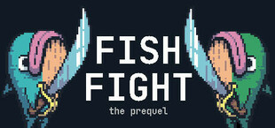 Fish Fight: The Prequel