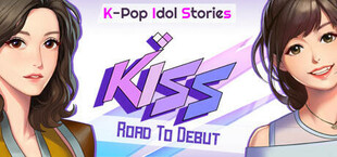 KISS : K-pop Idol StorieS - Road to Debut