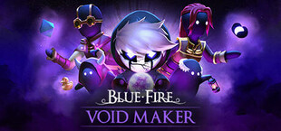 Blue Fire: Void Maker