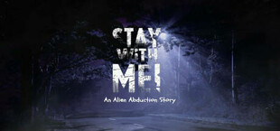 Stay with Me! Alien Abduction Story