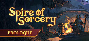 Spire of Sorcery: Пролог
