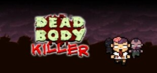 Dead Body Killer