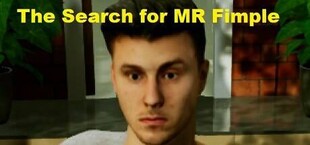 The Search for MR Fimple