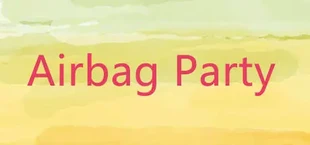 Airbag Party(气囊派对)