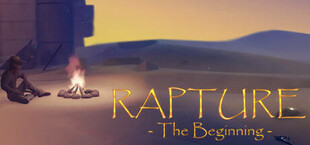 Rapture - The Beginning