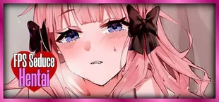 FPS Seduce - Hentai