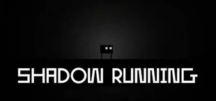 Shadow Running