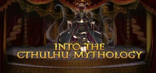 INTO THE CTHULHU MYTHOLOGY