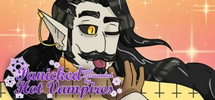 Panicked and Surrounded by Hot Vampires