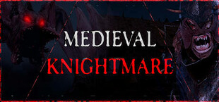 MEDIEVAL KNIGHTMARE