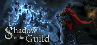 Shadow of the Guild