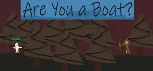 Are You a Boat?