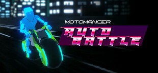 Motomancer: Auto Battle on Stream