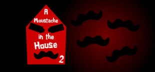 A Moustache in the House 2