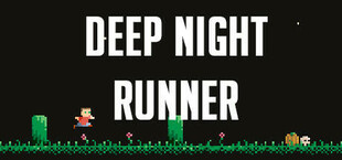 Deep Night Runner